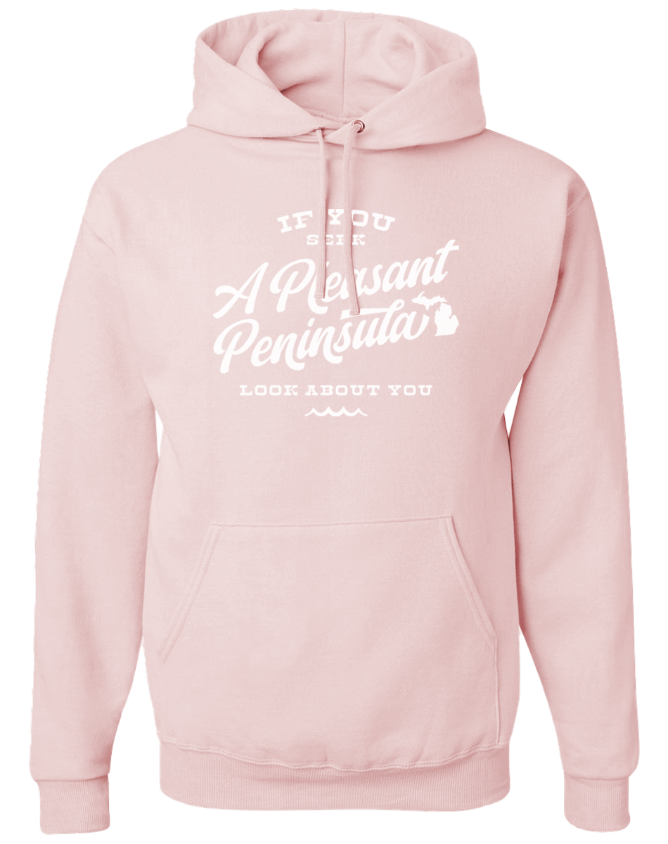 If You Seek A Pleasant Peninsula Hoodie