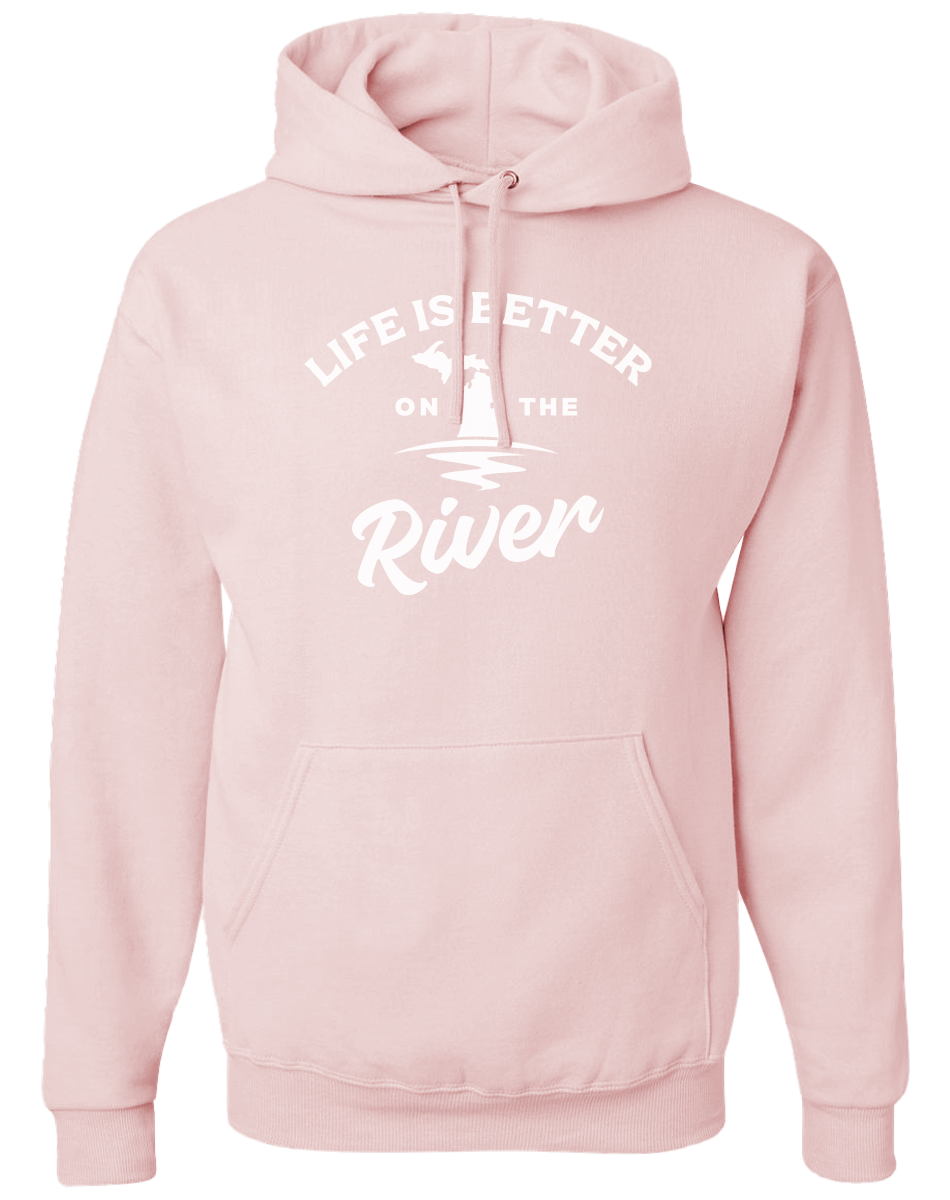 Life is Better on the River Hoodie