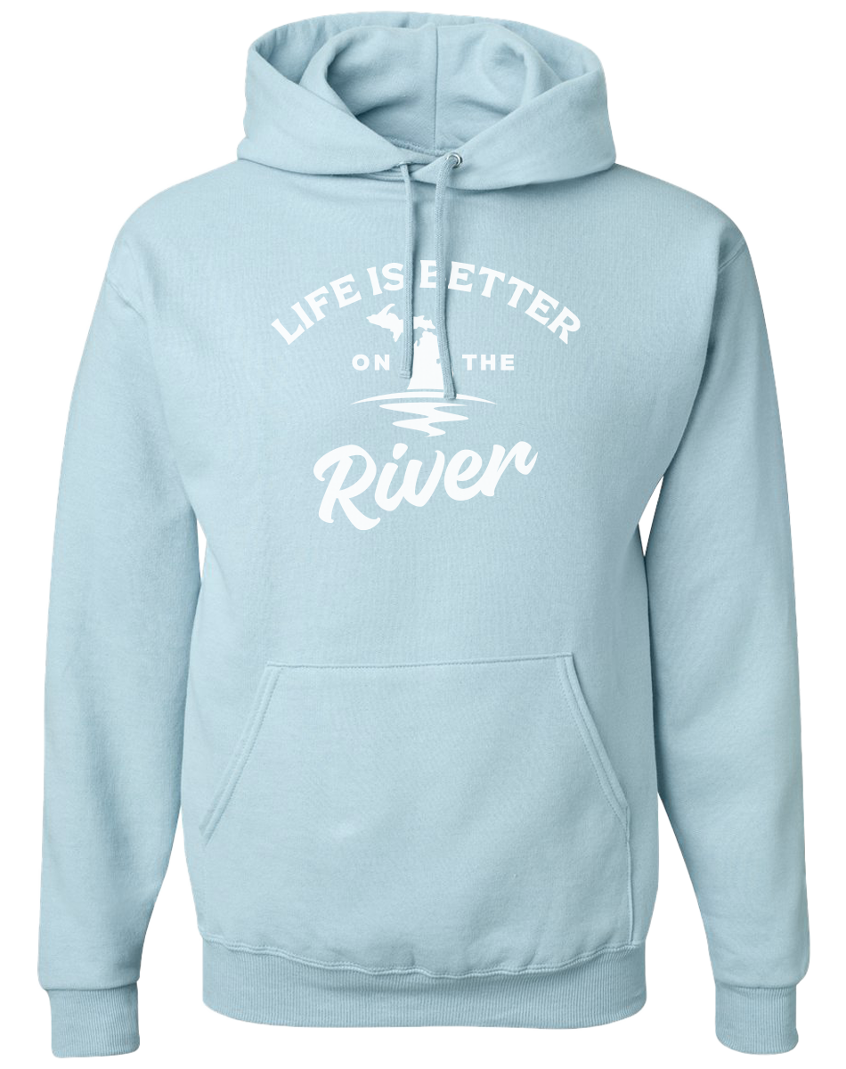 Life is Better on the River Hoodie