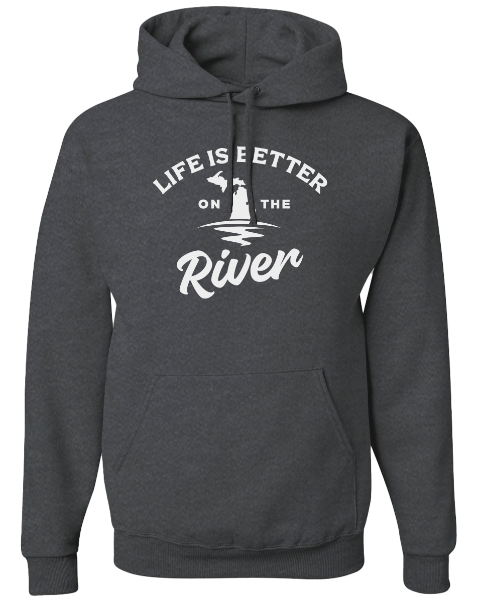 Life is Better on the River Hoodie