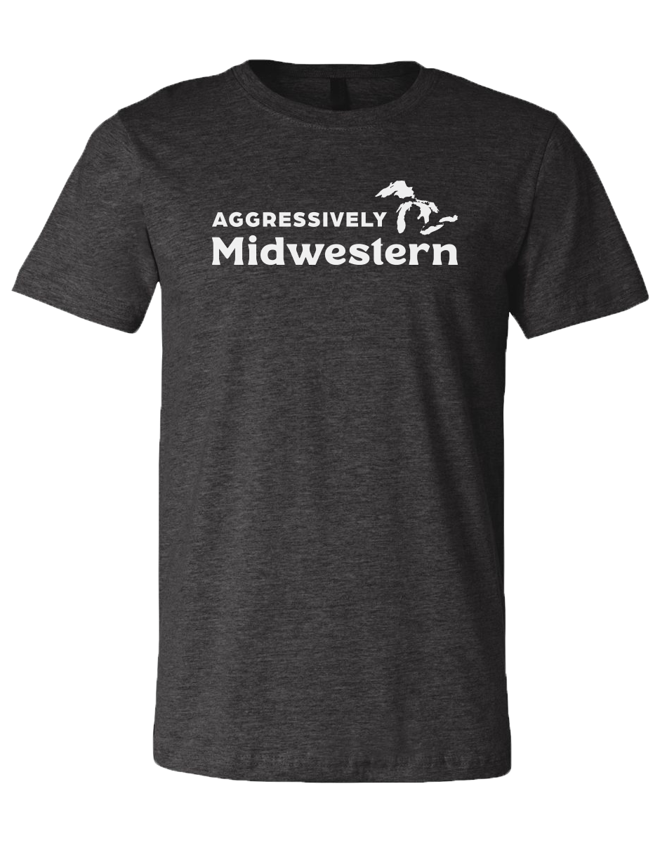 Aggressively Midwestern Unisex T-Shirt