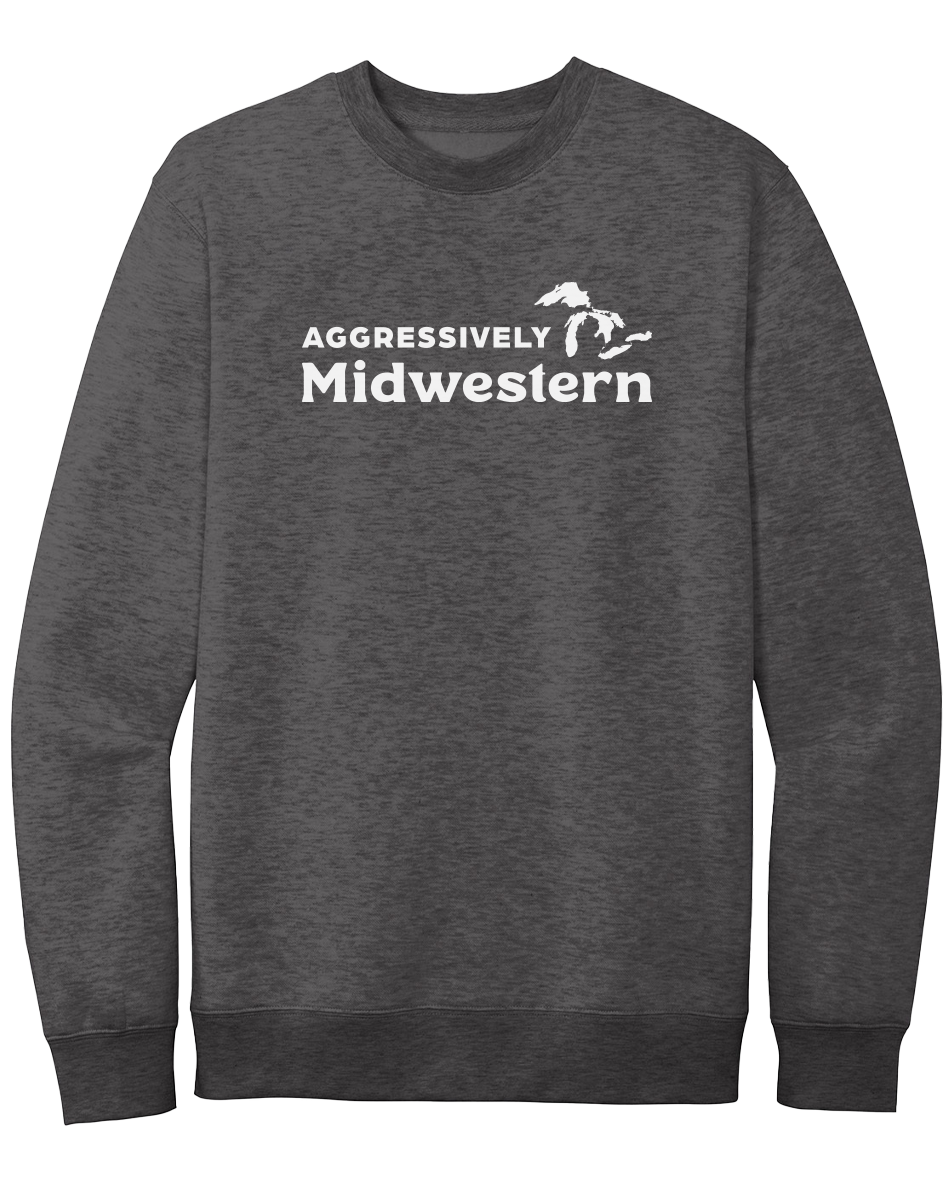 Aggressively Midwestern Crewneck Sweatshirt