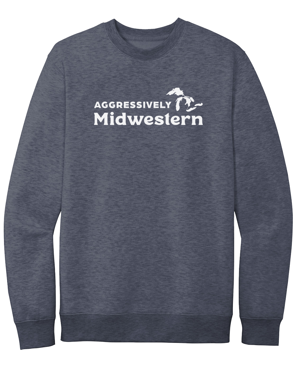 Aggressively Midwestern Crewneck Sweatshirt