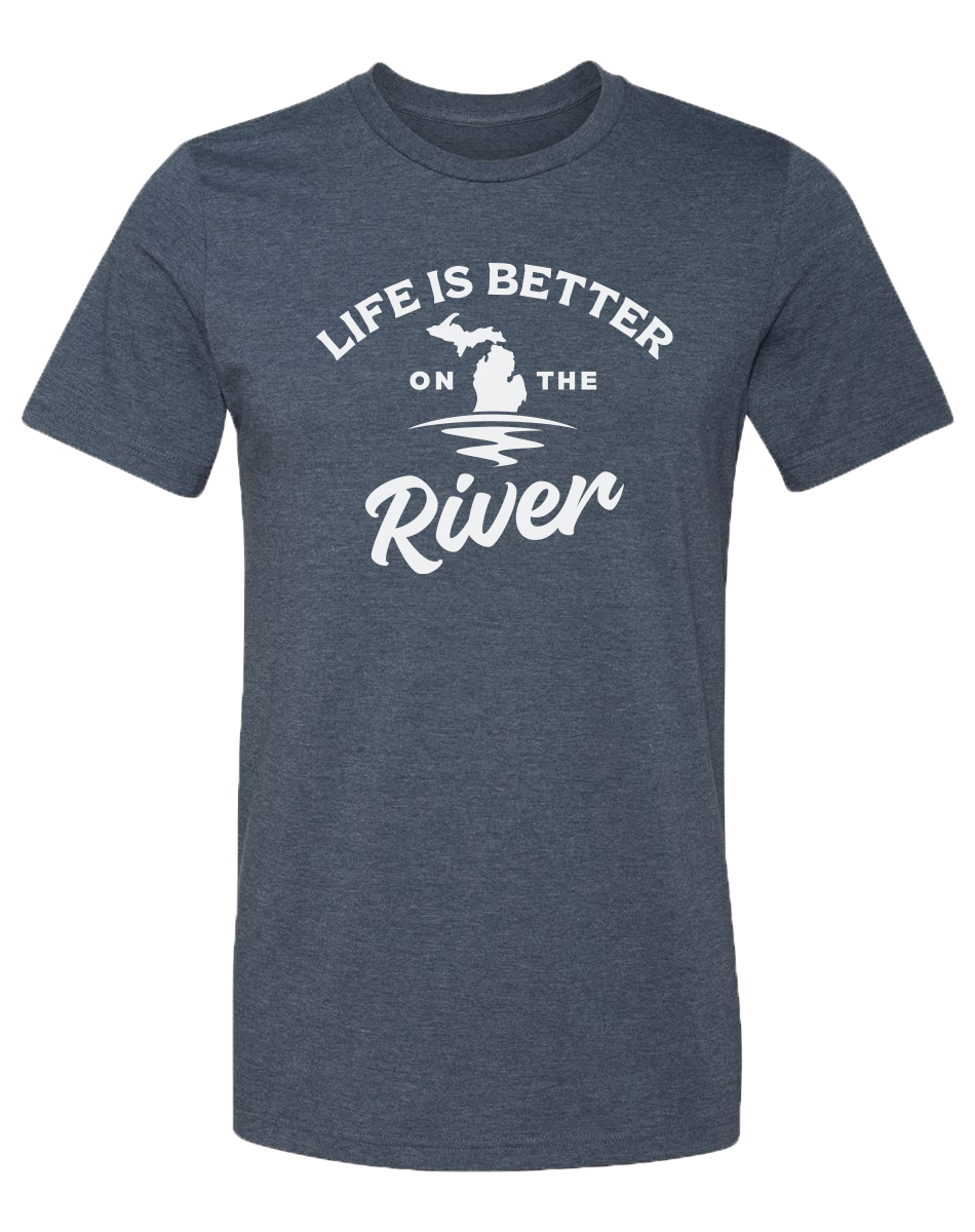 Life is Better on the River Unisex T-Shirt