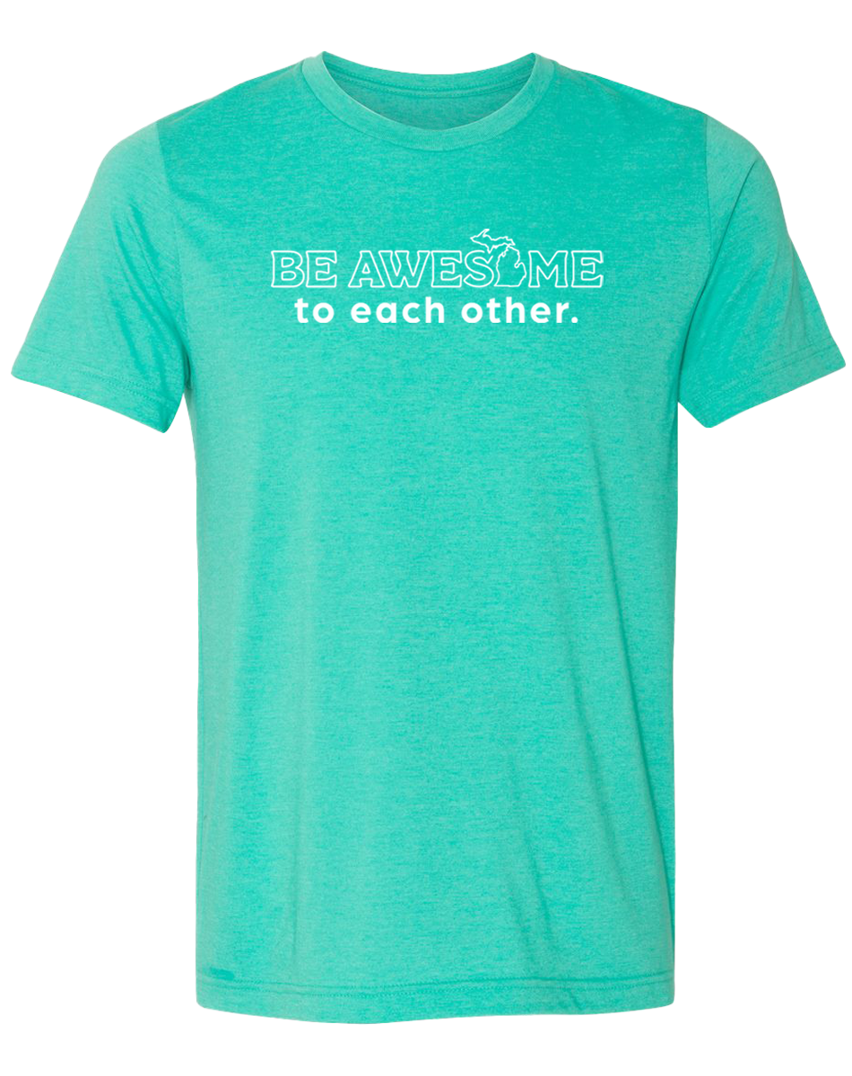 Be Awesome to Each Other Unisex T-Shirt