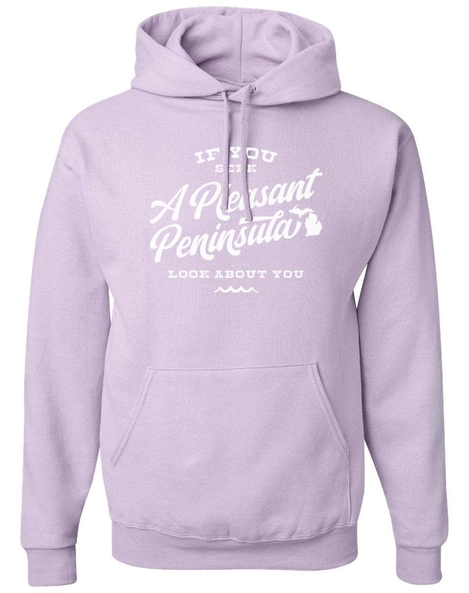 If You Seek A Pleasant Peninsula Hoodie