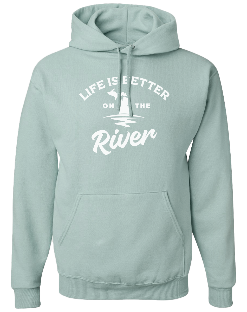 Life is Better on the River Hoodie